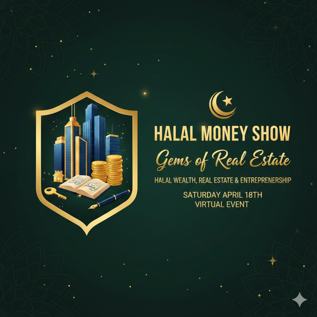 Halal Money Show - Gems of Real Estate