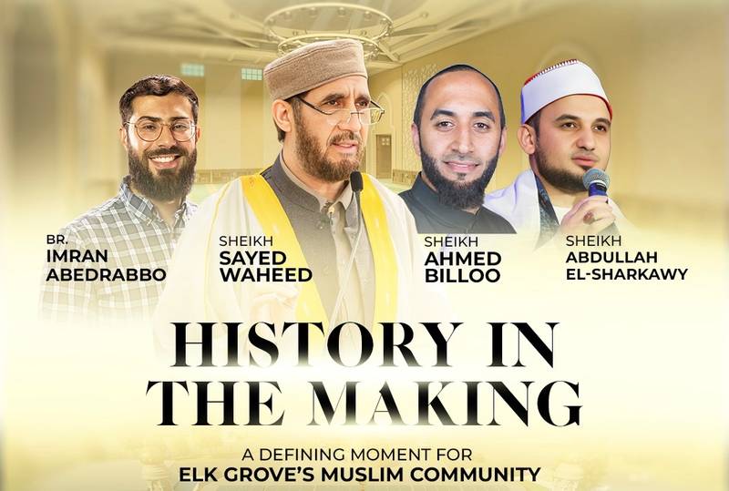 A Defining Moment for Elk Grove Muslim Community